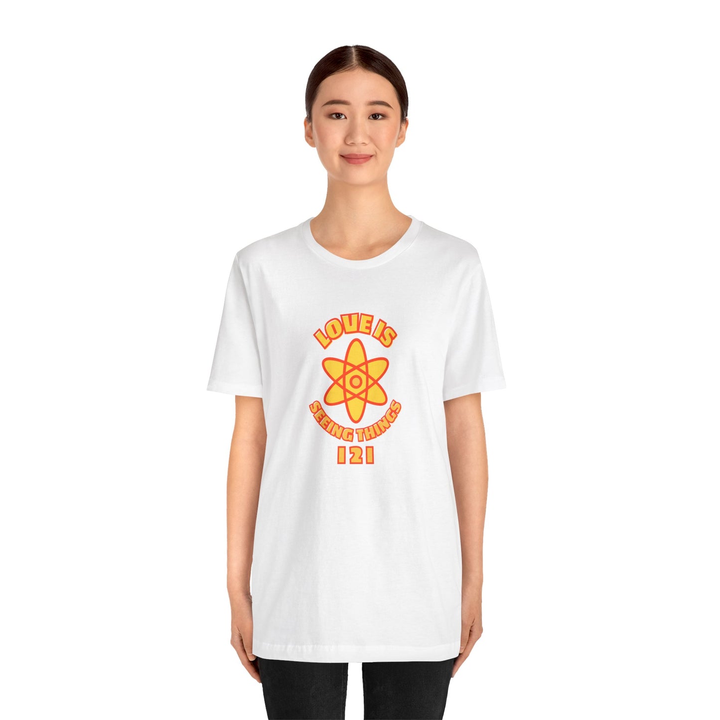 Love is Seeing Things I 2 I Tee