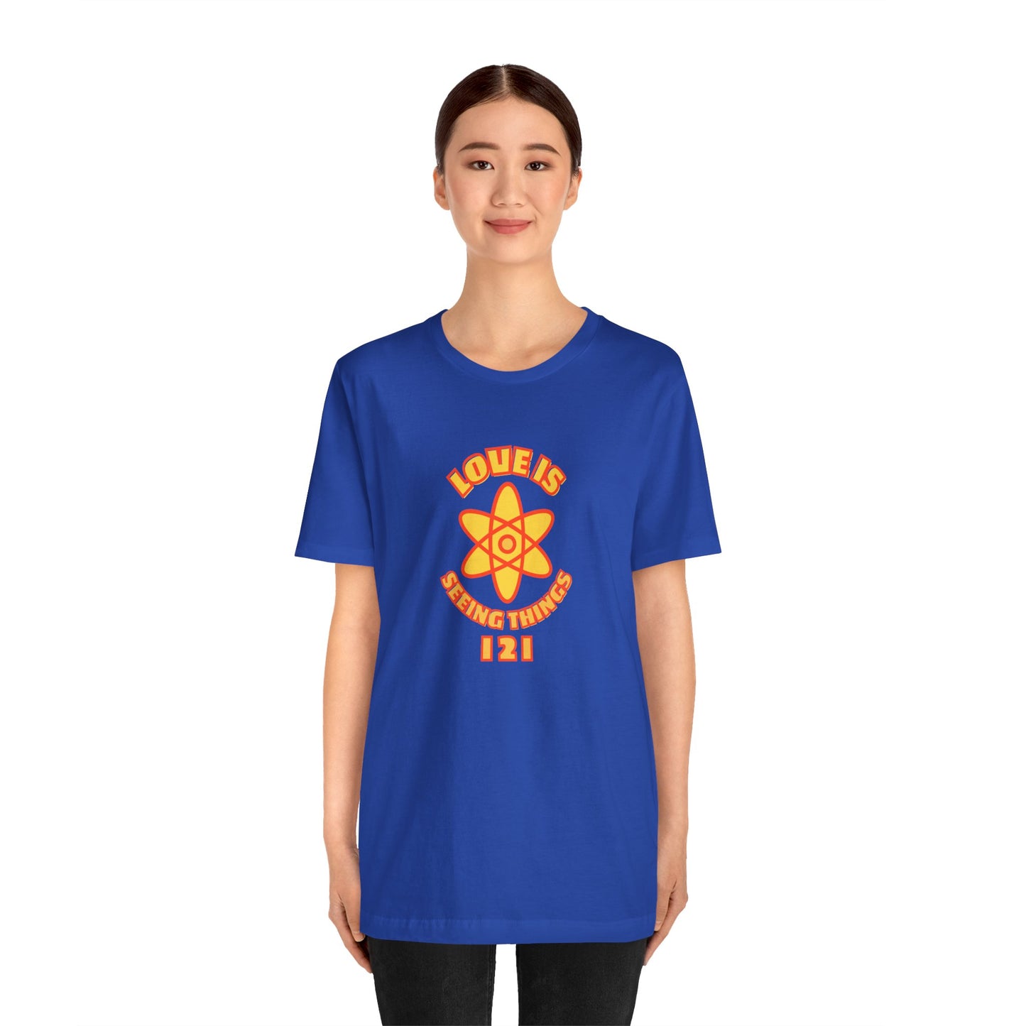 Love is Seeing Things I 2 I Tee