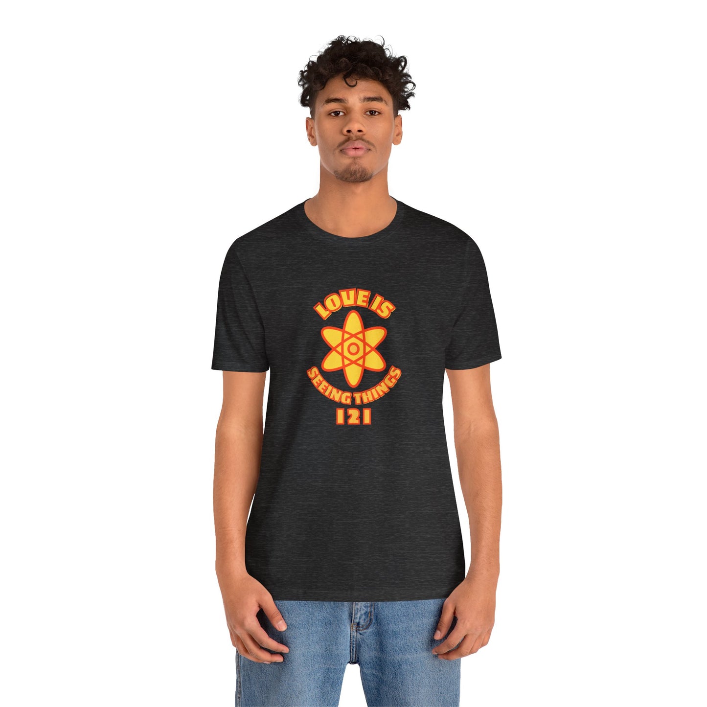 Love is Seeing Things I 2 I Tee