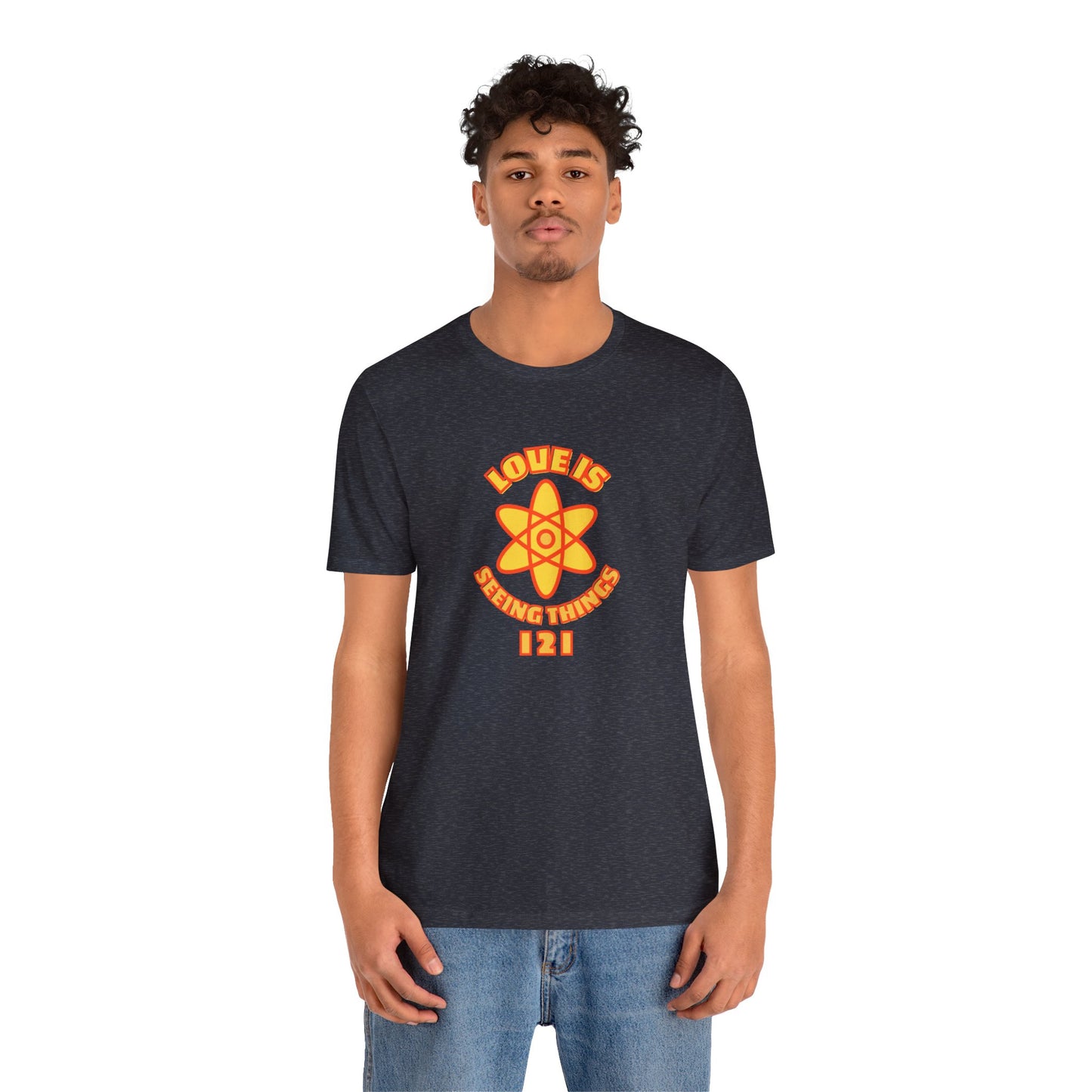 Love is Seeing Things I 2 I Tee