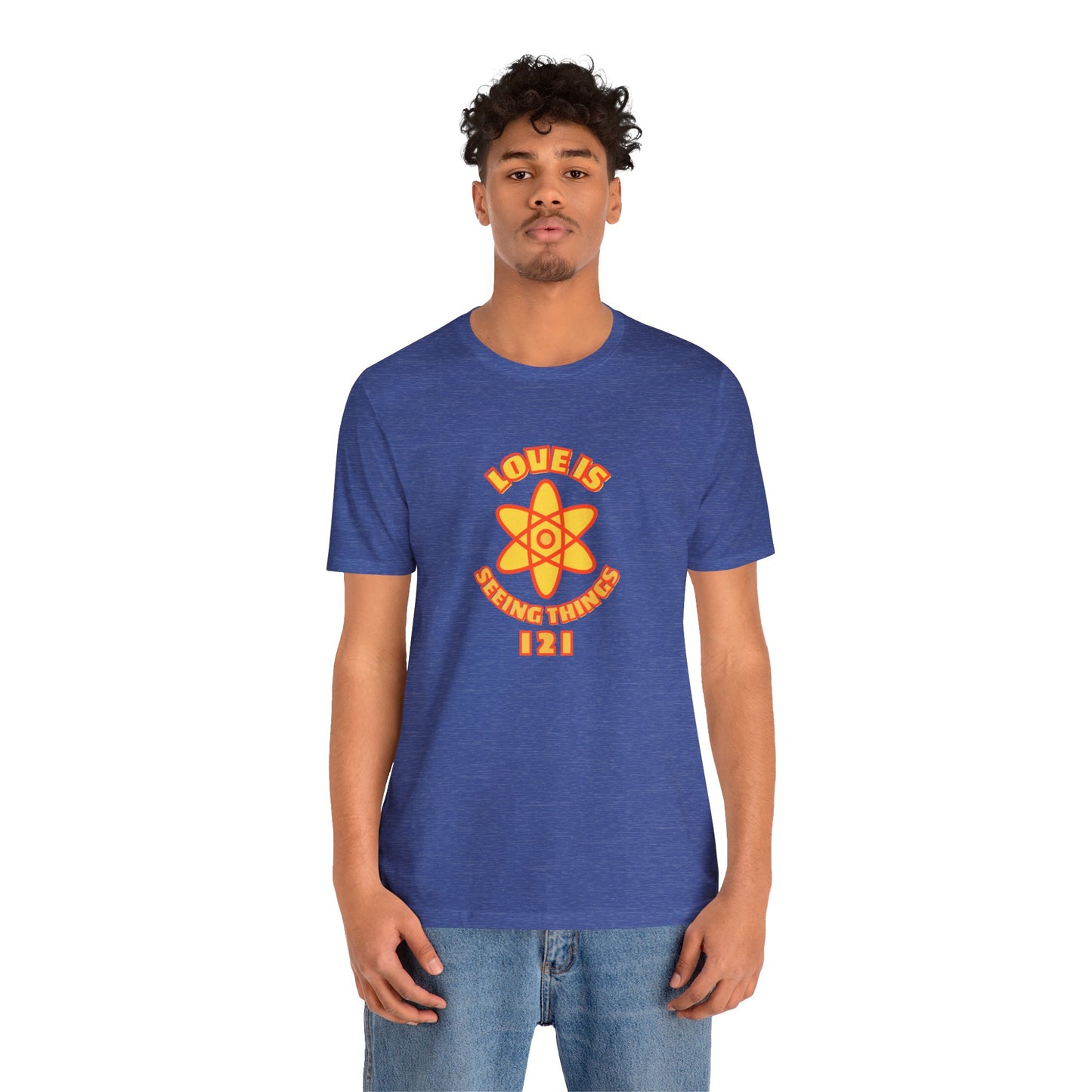 Love is Seeing Things I 2 I Tee